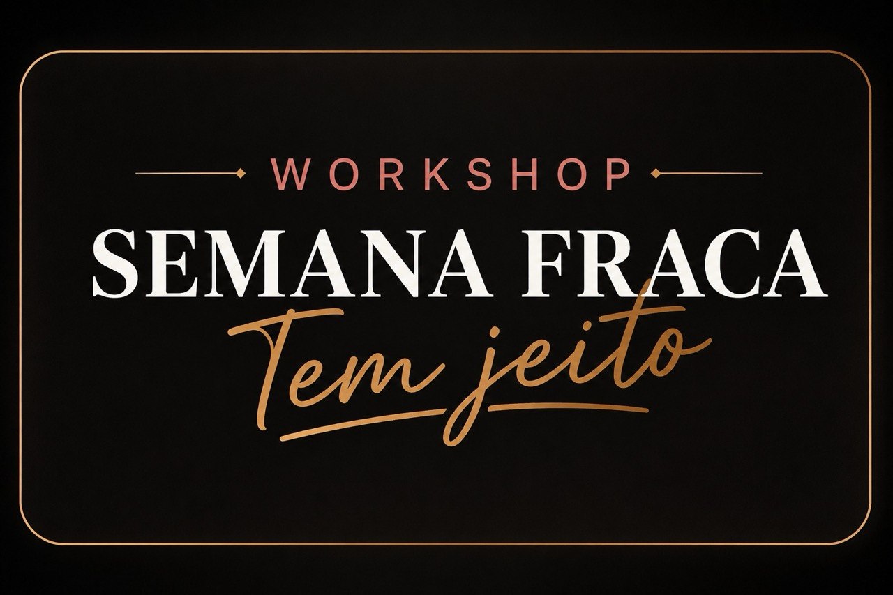 Workshop Semana Fraca Tem Jeito
